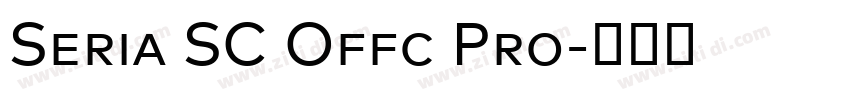 Seria SC Offc Pro字体转换 Seria SC Offc Pro字体转换